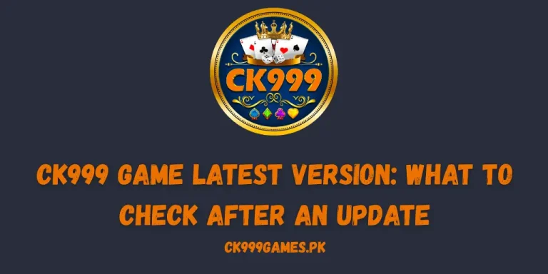CK999 Game Latest Version
