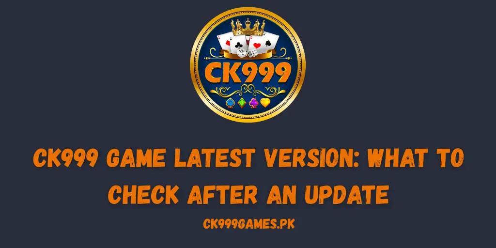 CK999 Game Latest Version