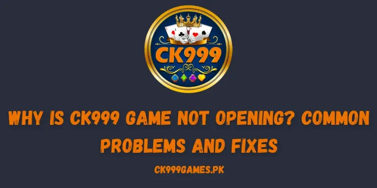 Why Is CK999 Game Not Opening
